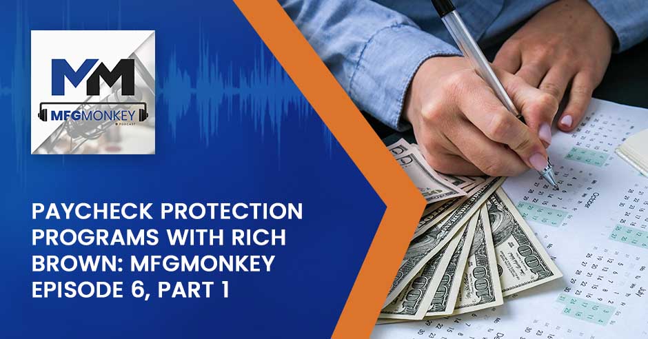 MFG Monkey | Paycheck Protection Programs